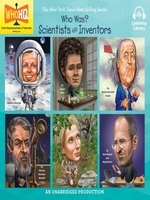 Who Was: Six Scientists and Inventors